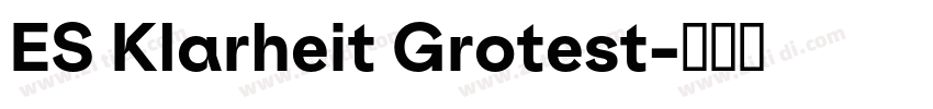 ES Klarheit Grotest字体转换
